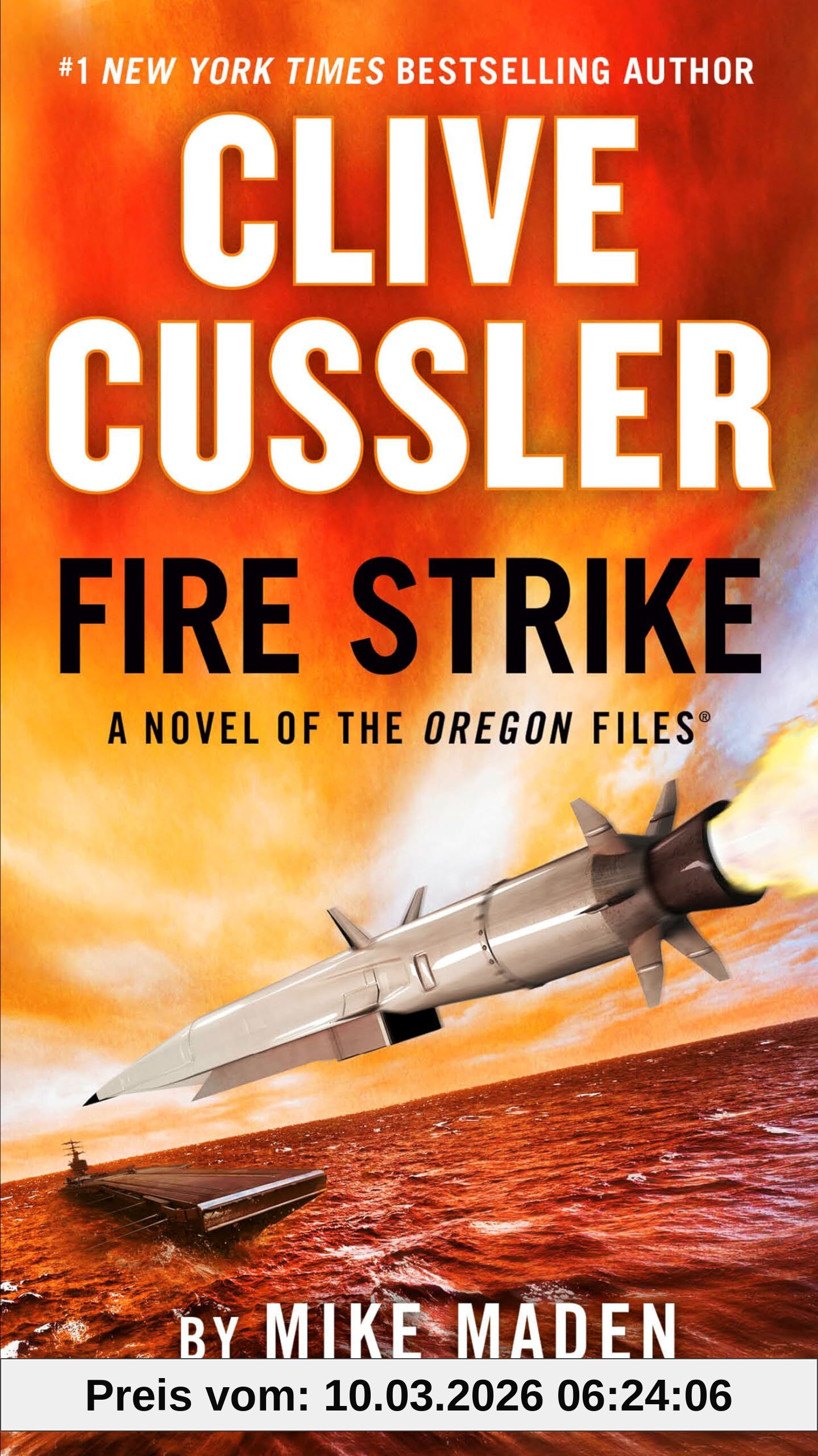 Mike Maden Clive Cussler Fire Strike (The Oregon Files, Band 17)