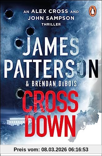 James Patterson Cross Down, The Sunday Times Bestselling Thriller