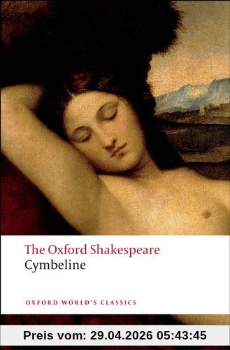 The Oxford Shakespeare: Cymbeline (Oxford World's Classics)