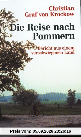 Die Reise nach Pommern. Bericht aus einem verschwiegenen Land