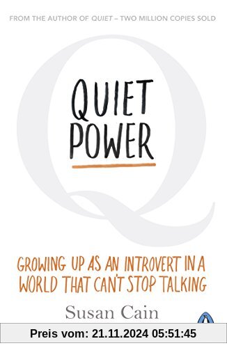 Quiet Power: Growing Up as an Introvert in a World That Can't Stop Talking