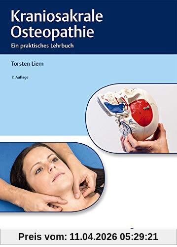 Kraniosakrale Osteopathie: Ein praktisches Lehrbuch