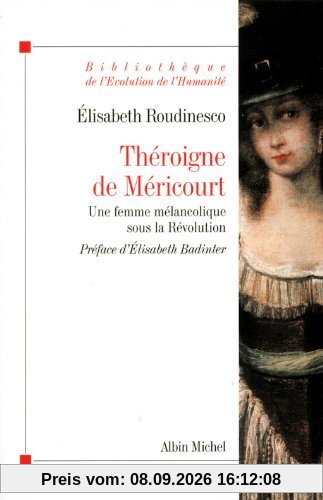 Théroigne de Méricourt : une femme mélancolique sous la Révolution