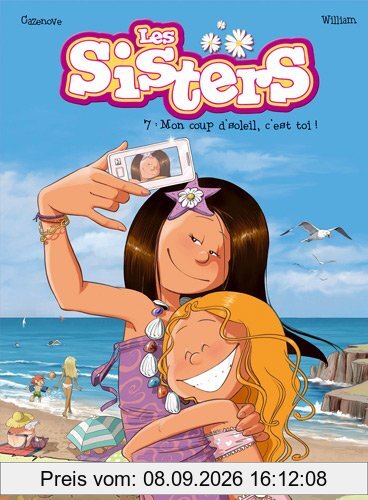 Les sisters. Vol. 7. Mon coup d'soleil, c'est toi !