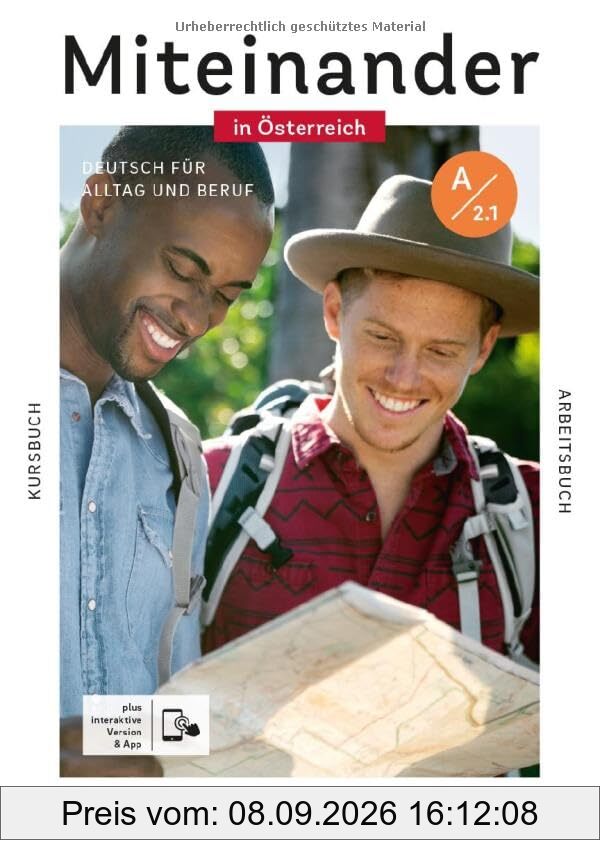 Miteinander in Österreich – Deutsch für Alltag und Beruf A2.1: Deutsch als Zweitsprache / Kurs- und Arbeitsbuch plus interaktive Version