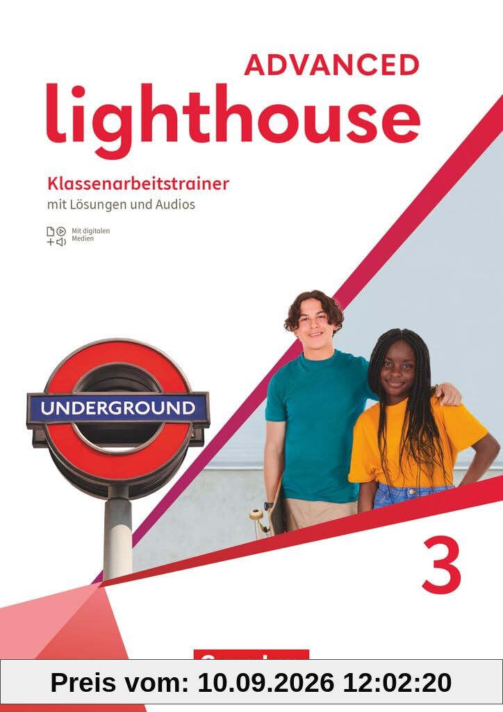 Lighthouse - Advanced Edition - Band 3: 7. Schuljahr: Klassenarbeitstrainer - Mit Audios, Erklärfilmen und Lösungen