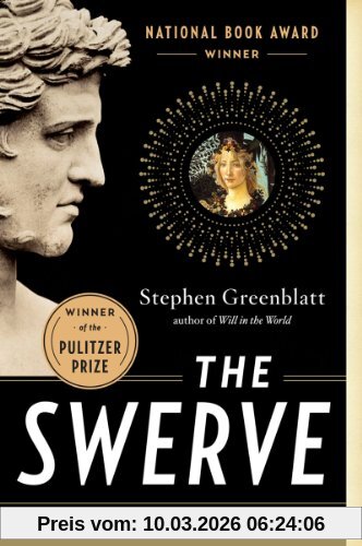 Stephen Greenblatt The Swerve, How The World Became Modern
