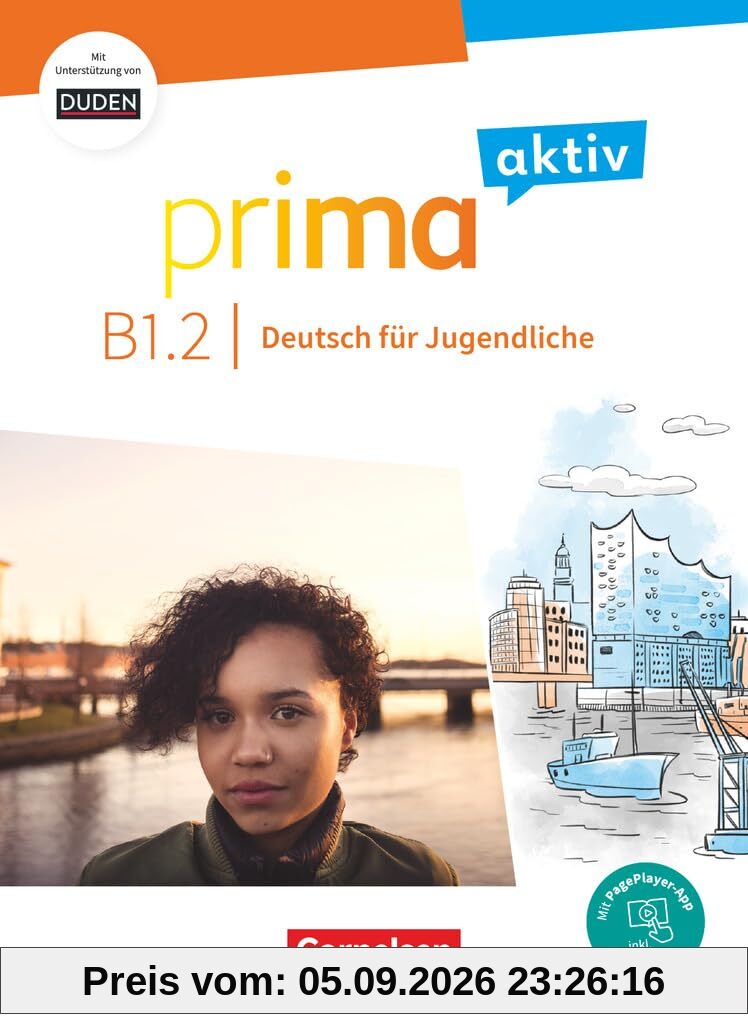 Prima aktiv - Deutsch für Jugendliche - B1: Band 2: Kursbuch - Inkl. PagePlayer-App und interaktiven Übungen (Prima aktiv, B1: Band 2)