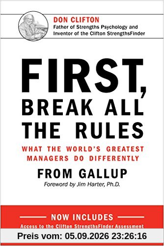 First, Break All The Rules: What the World's Greatest Managers Do Differently