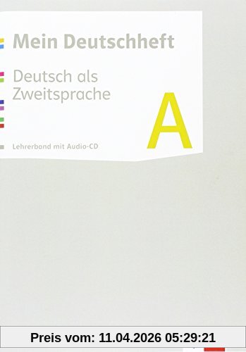 Mein Deutschheft / Lehrerband mit Audio-CD A: Deutsch als Zweitsprache / Klasse 5-10