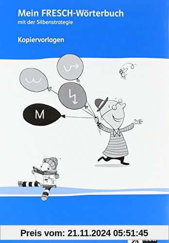 Mein FRESCH-Wörterbuch: mit der Silbenstrategie. Kopiervorlagen