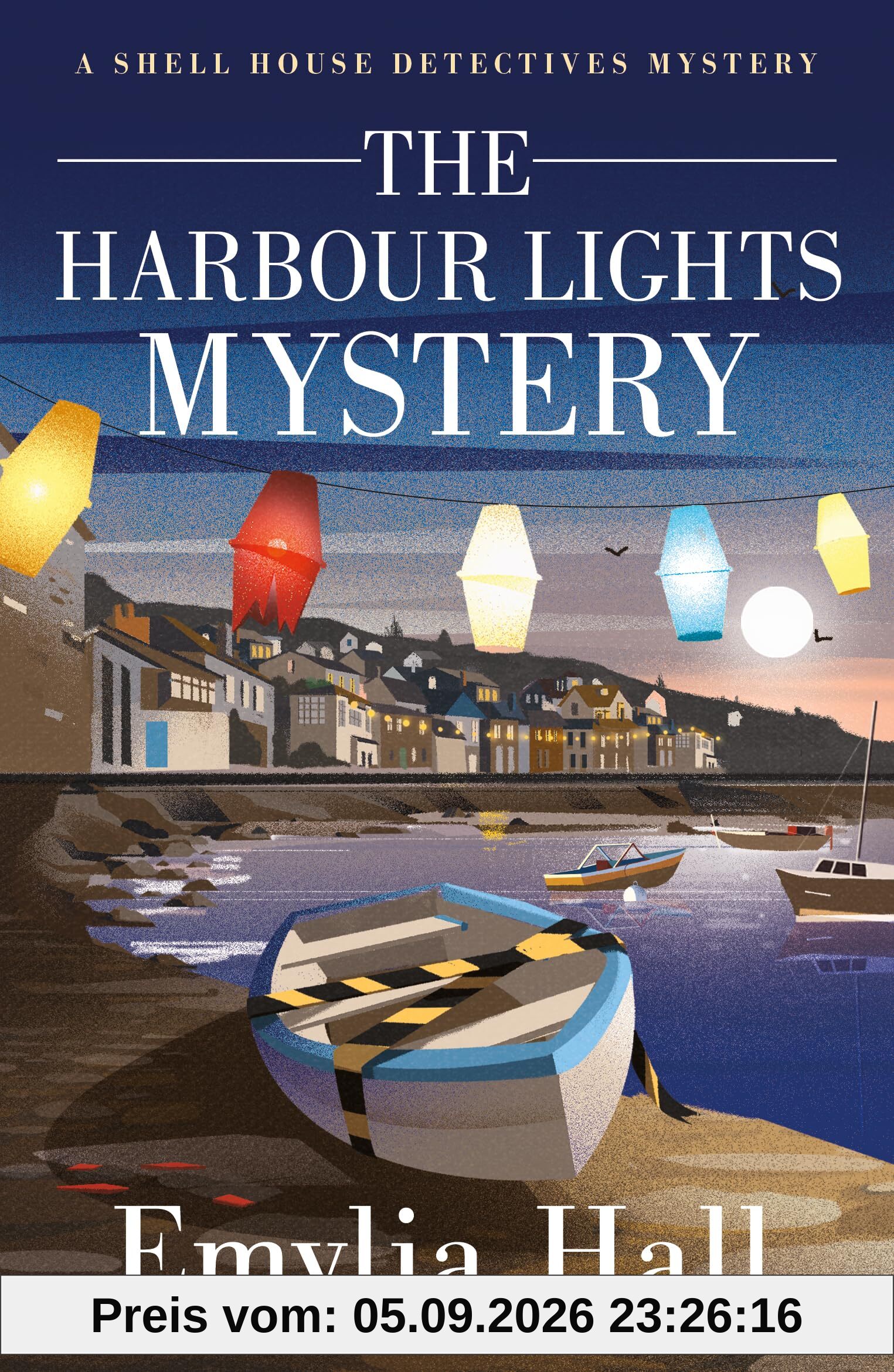 The Harbour Lights Mystery (A Shell House Detectives Mystery, Band 2)