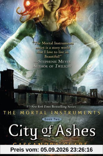 City of Ashes: Mortal Instruments 02 (The Mortal Instruments)