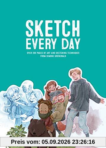 Sketch Every Day: 100+ simple drawing exercises from Simone Grunewald