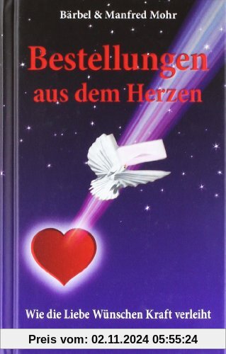 Bestellungen aus dem Herzen: Wie die Liebe Wünschen Kraft verleiht