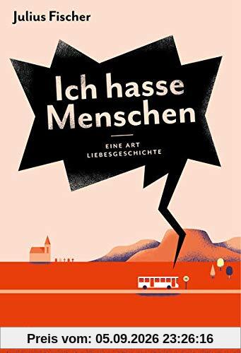 Ich hasse Menschen 2. Eine Art Liebesgeschichte