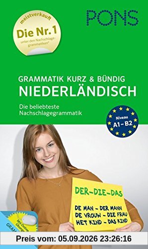 PONS Grammatik kurz & bündig Niederländisch: Die beliebteste Nachschlagegrammatik mit Online-Übungen