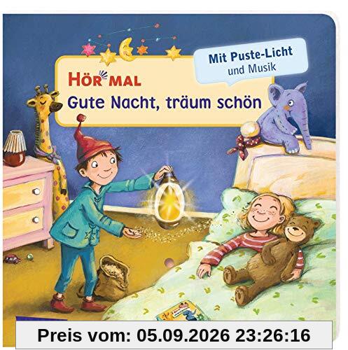 Hör mal (Soundbuch): Mach mit - Pust aus: Gute Nacht, träum schön: Mit Puste-Licht und Musik - ab 2 Jahren