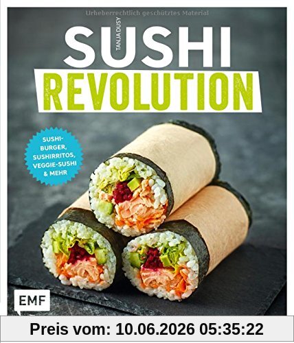 Sushi Revolution: Sushi-Burger, Sushirritos, Veggie-Sushi & mehr