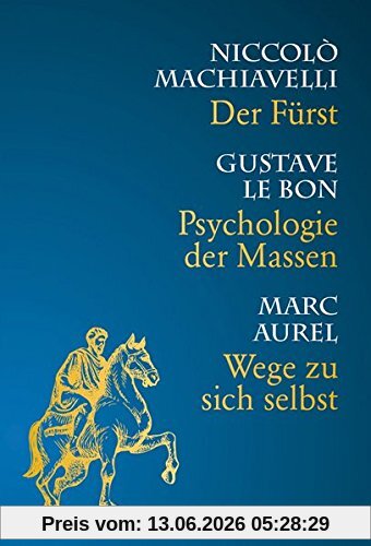 Psychologie der Massen-Wege zu sich selbst-Der Fürst