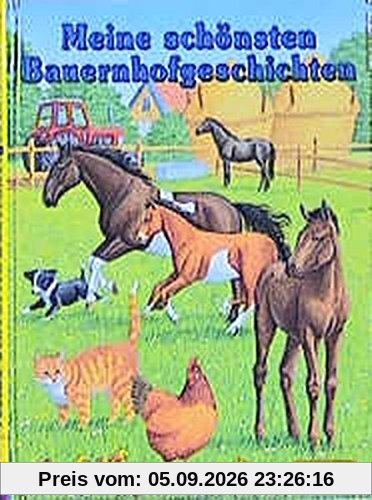 Meine schönsten Bauernhofgeschichten