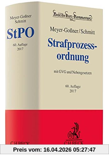 Strafprozessordnung: Gerichtsverfassungsgesetz, Nebengesetze und ergänzende Bestimmungen (Beck'sche Kurz-Kommentare, Band 6)