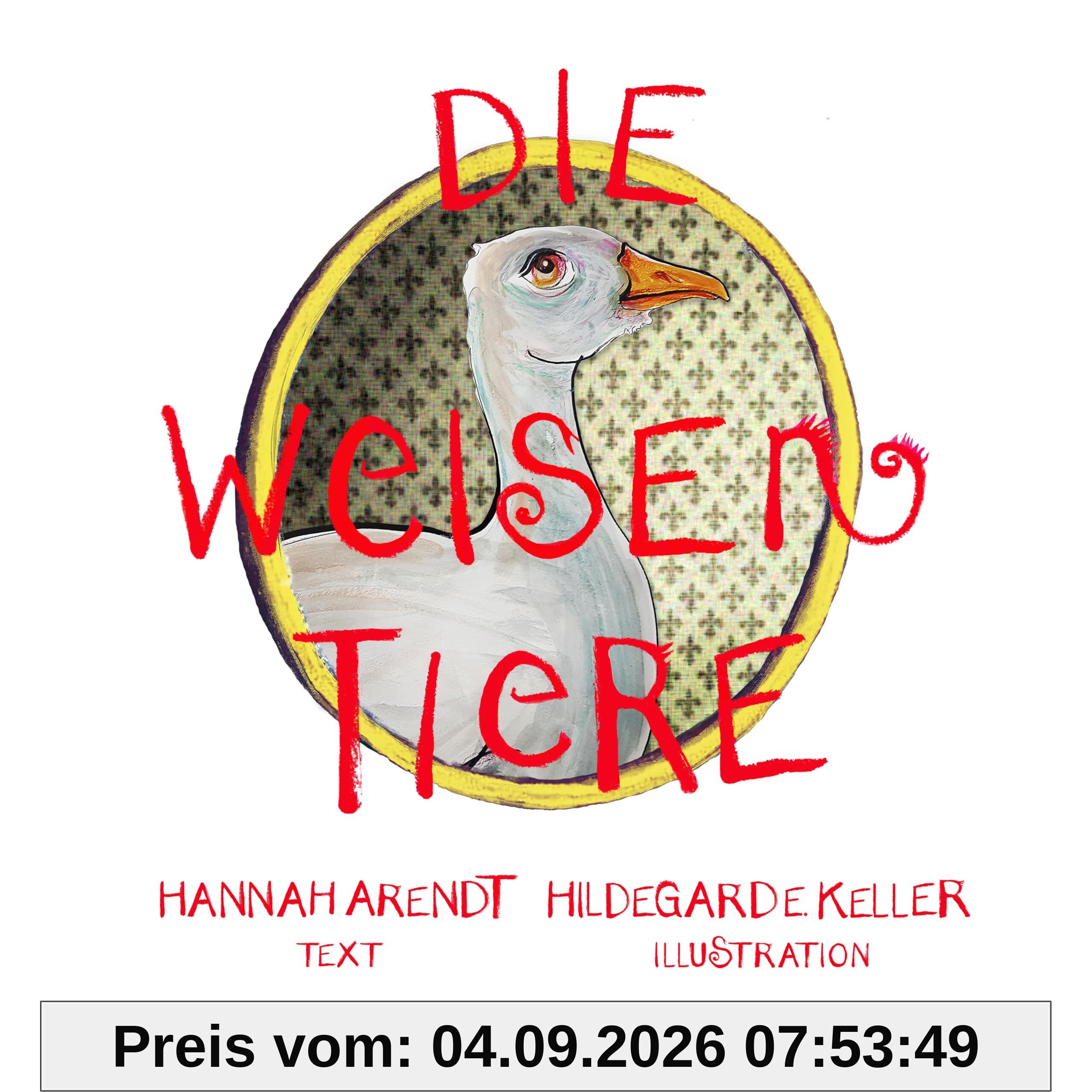 Die weisen Tiere: Ein Märchen für alle