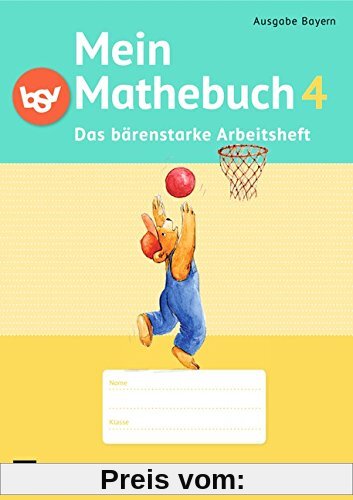 Mein Mathebuch - Ausgabe B für Bayern - Neubearbeitung: 4. Jahrgangsstufe - Arbeitsheft mit Kartonbeilagen