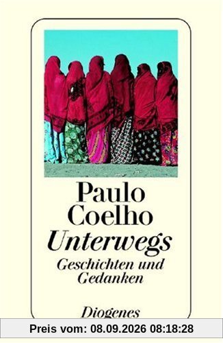 Unterwegs. Geschichten und Gedanken