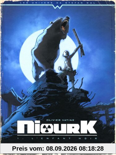 Niourk. Vol. 1. L'enfant noir