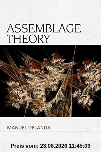 Manuel Delanda Assemblage Theory (Speculative Realism)