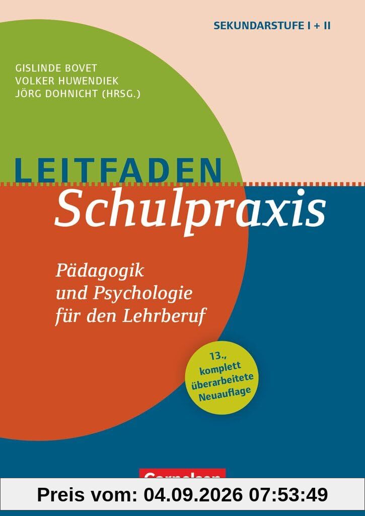 Leitfaden Schulpraxis (13., überarbeitete Neuauflage) - Pädagogik und Psychologie für den Lehrberuf: Buch