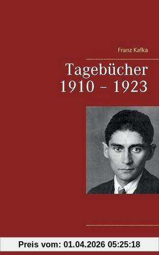 Tagebücher 1910 – 1923