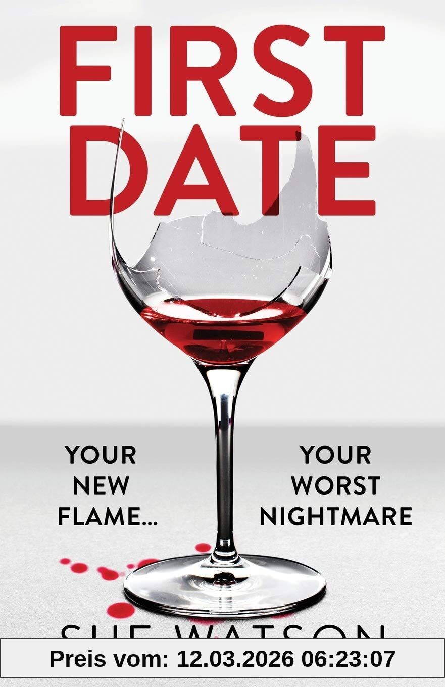 Sue Watson First Date, An Absolutely Jaw-dropping Psychological Thriller