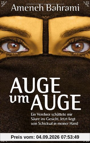 Auge um Auge: Ein Verehrer schüttete mir Säure ins Gesicht. Jetzt liegt sein Schicksal in meiner Hand
