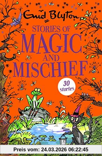 Stories of Magic and Mischief: Contains 30 classic tales (Bumper Short Story Collections, Band 15)