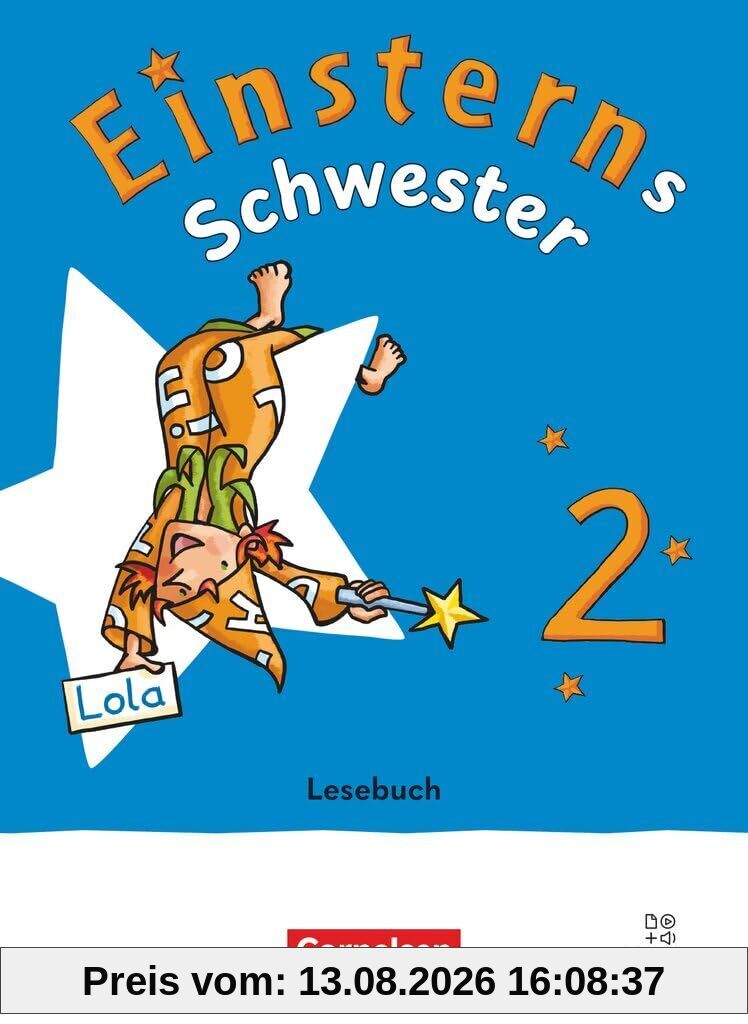Einsterns Schwester 2. Schuljahr - Sprache und Lesen - Neubearbeitung 2022 - Lesebuch mit Medien