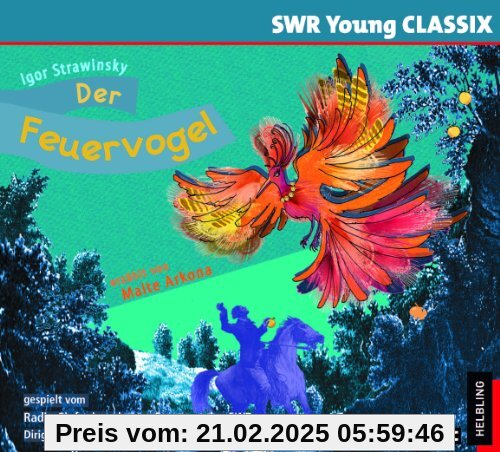 Strawinsky: Der Feuervogel - erzählt von Malte Arkona (SWR Young Classix)