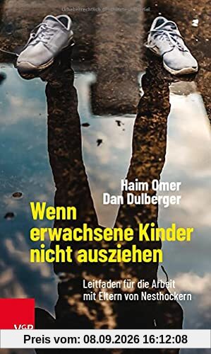 Wenn erwachsene Kinder nicht ausziehen: Leitfaden für die Arbeit mit Eltern von Nesthockern