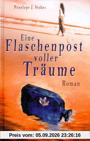 Eine Flaschenpost voller Träume. Roman