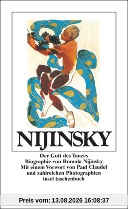 Nijinsky: Der Gott des Tanzes. Biographie