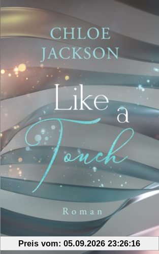Like a touch (Pferdesportreihe, Band 2)