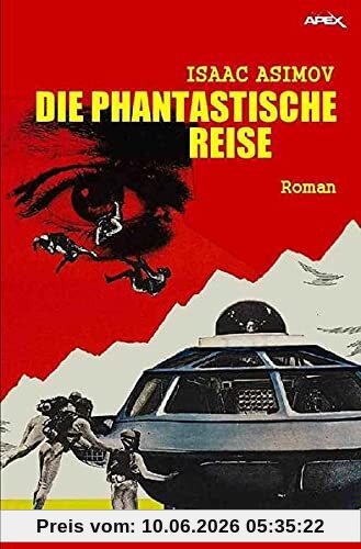 DIE PHANTASTISCHE REISE: Der Roman zum Film