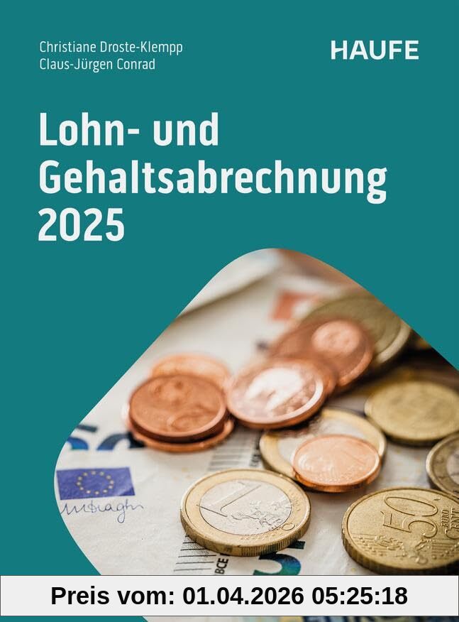 Lohn- und Gehaltsabrechnung 2025 (Haufe Fachbuch)