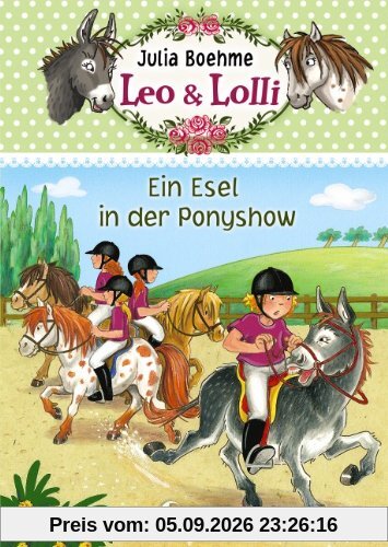 Leo & Lolli - Ein Esel in der Ponyshow: Band 4