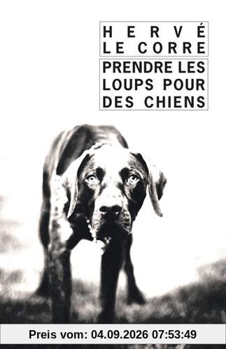 Prendre les loups pour des chiens