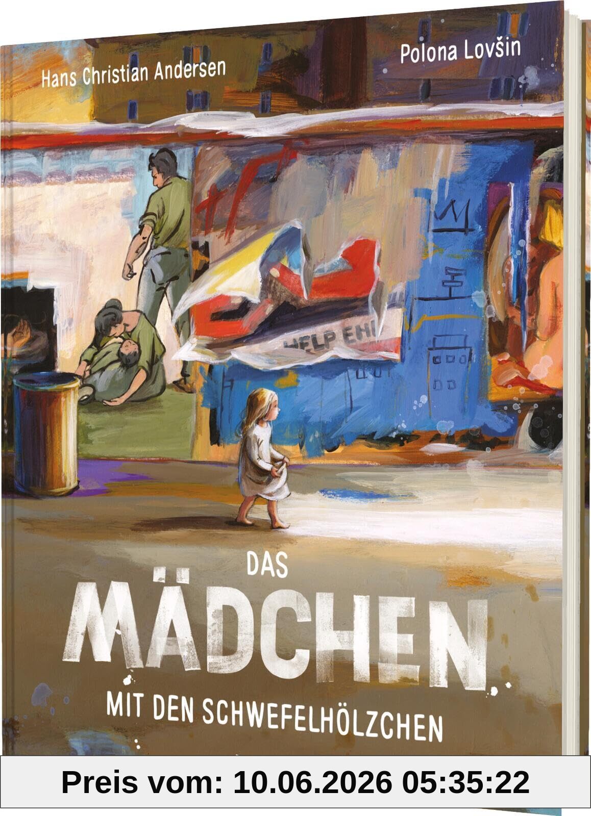 Das Mädchen mit den Schwefelhölzchen: Märchenklassiker mit modernen eindrucksvollen Bildern - wunderschön und ergreifend