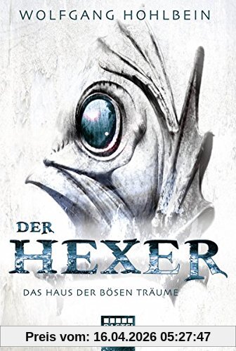 Das Haus der bösen Träume: Ein Hexer-Roman (Der Hexer, Band 8)