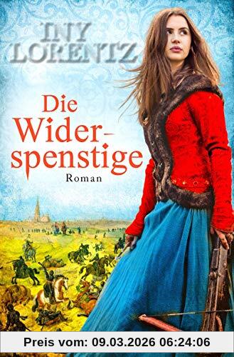 Iny Lorentz Die Widerspenstige, Roman