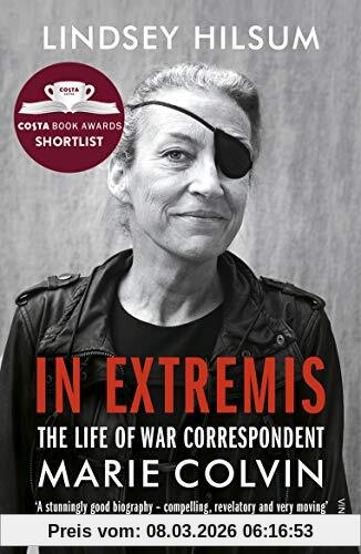Lindsey Hilsum In Extremis, The Life Of War Correspondent Marie Colvin